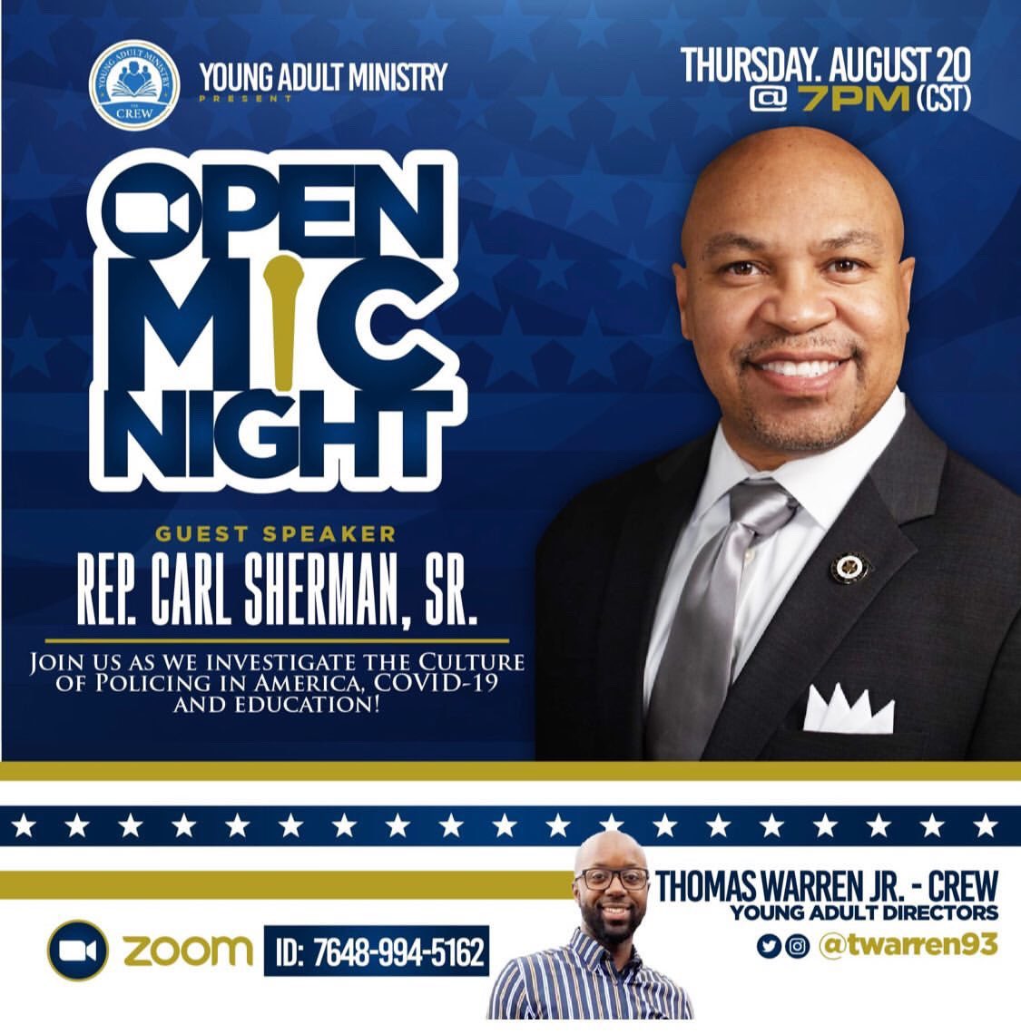 CarlOShermanTX's tweet image. Mark your calendars for next Thursday at 7 PM for a virtual Open Mic Night hosted by Thomas Warren, Jr. (@twarren93) and the CREW young adult ministry. The discussion topic will be the culture of policing in America.

Please join in on the conversation! 

Zoom ID: 7648-994-5162