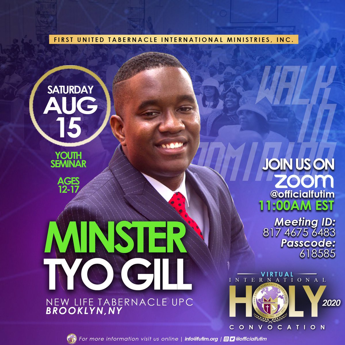 OfficialFUTIM's tweet photo. Youth! You’re invited to join us online for a session with Minister Tyo Gill (@NLTBrooklyn) at 11:00AM on Zoom.

#officialfutim #futimihc2020 #walkindominion #apostolic #FaithFriday #holyconvocation #virtualconvocation #youthforchrist #onlinechurch #empoweringyouth #SaturdayVibes https://t.co/8v7XImW3z8