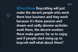 The idea that if you don't buy/promote a game you're guilty of making passionate good people lose their jobs is what corporations want you to believe because it means they can do whatever they want.It's absolute bullshit.