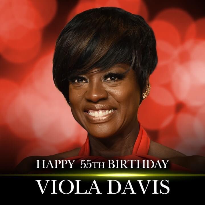 Happy Birthday Viola Davis    