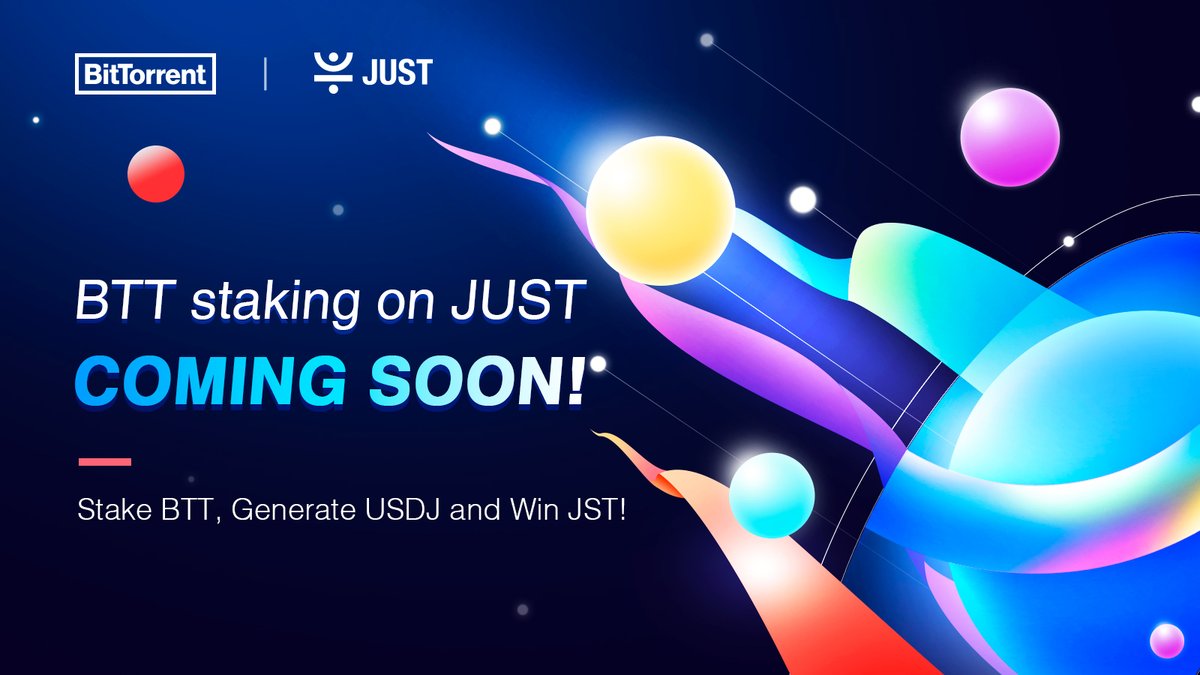 📢#BTT staking on #JUST is coming soon! 🔥#JUST will support #BTT staking.  Just stake #BTT, you will generate #USDJ and win #JST. ✨#BTT is advancing  in crypto world, and this is another