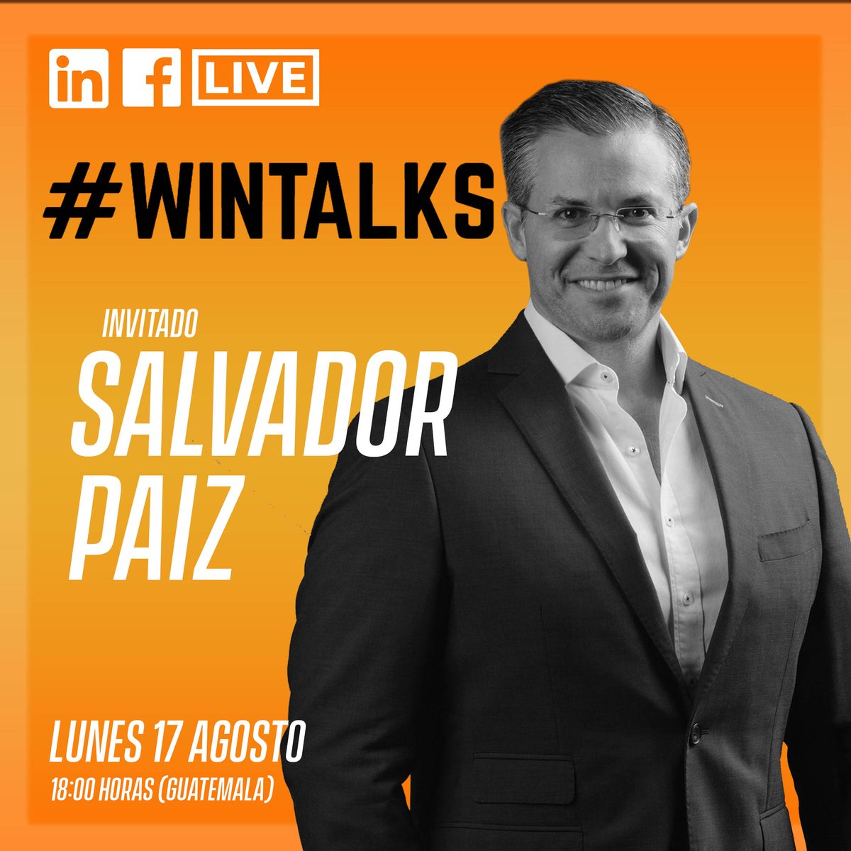 WinGuatemala's tweet photo. ¡El próximo lunes 17 de agosto tendremos en #WINTALKS como invitado a Salvador Paiz (@salva_paiz ), acompáñanos junto a Alexis Canahui a partir de las 18:00 horas! https://t.co/Cd0RVz7Mgl