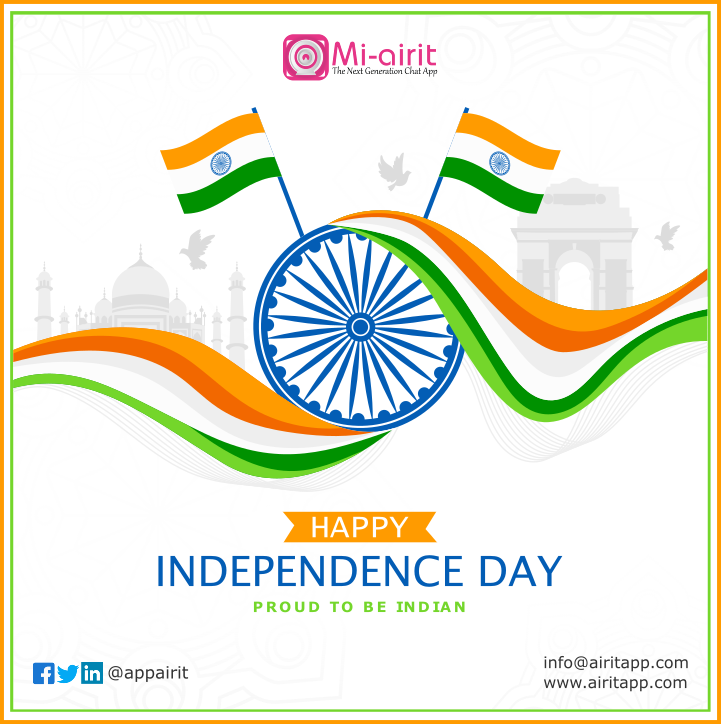 appairit's tweet photo. Today I breathe the air of freedom because of the efforts of our great freedom fighters.
#HappyIndependenceDayIndia
To know more about the #MiAirit App,
do visit our website:- https://t.co/gedncJGIvT
#india #15August #chatapp #businesschatapp #sociamedia #androidapp #iosapp https://t.co/4Osg6jkcXE