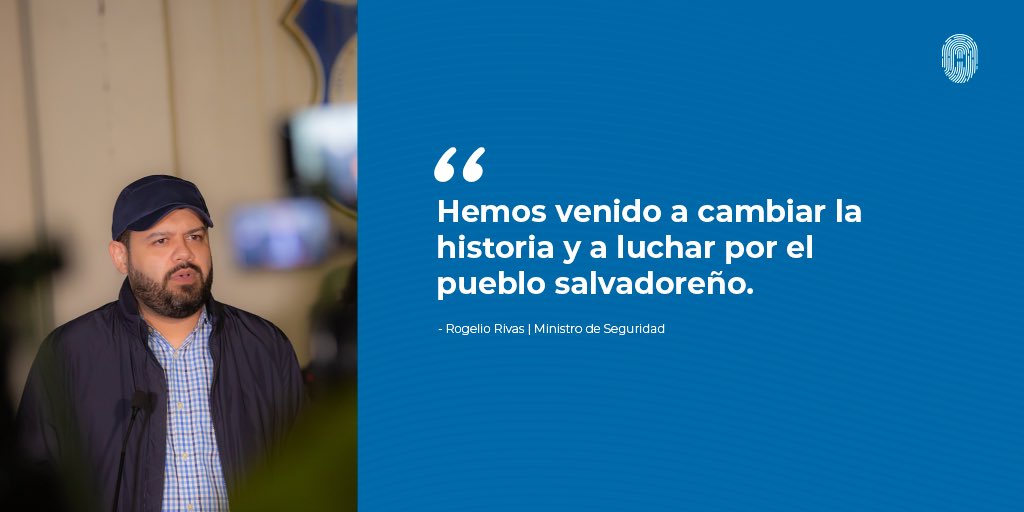 LaHuellaSV's tweet photo. #FraseDLH - “Hemos venido a cambiar la historia y a luchar por el pueblo salvadoreño”, @RogelioRivas - Ministro de @SeguridadSV. https://t.co/UOnK4ZNMXh