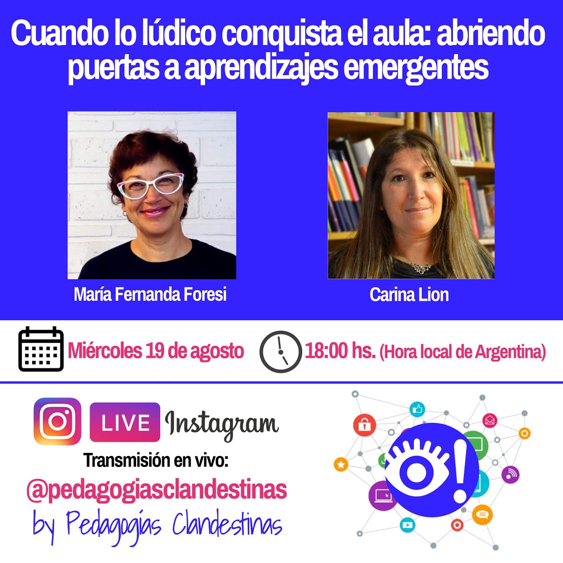 pClandestinasOk's tweet photo. 👉Miércoles 19 de agosto. En vivo.📺 "Cuando lo lúdico conquista el aula: abriendo puertas a aprendizajes emergentes".
Con @ferforesi y @carinalion #pedagogiasclandestinas
Se retransmite por Facebook. https://t.co/yzbk1nyQoD
