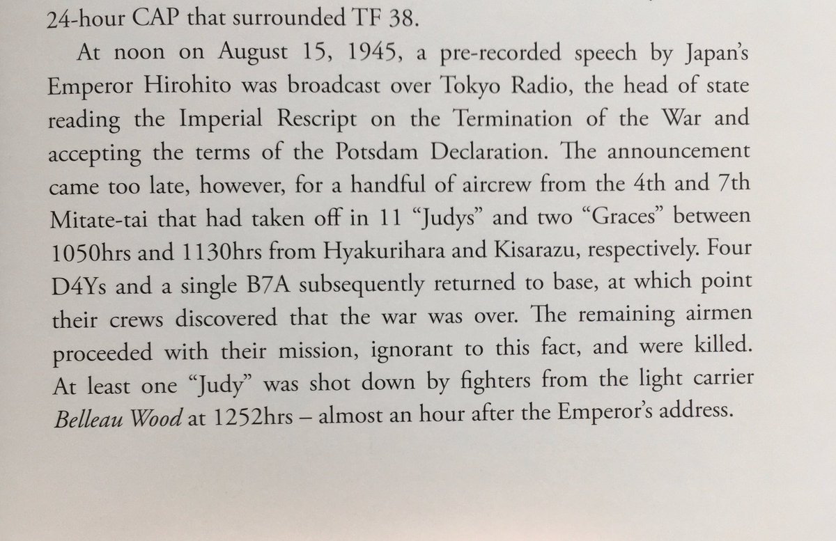Meanwhile kamikazes kept coming. Yokosuka D4Y Suisei and Aichi B7A Ryusei bombers were sent after American aircraft carriers off Japan that morning. No hits were scored, but the last bombers were downed after the ceasefire took effect. Excerpt from my book Desperate Sunset 3/x