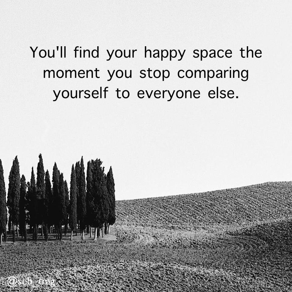 You'll find your happy space the moment you stop comparing yourself to everyone else
.⁣
#howmuchyouenjoy #enjoythemoment #happyplace #comparingyourself #comparing #joy #meditation #comparingyourselftoothers #comparingmyself #enjoylife #tranquilmeditation #cosmicnation