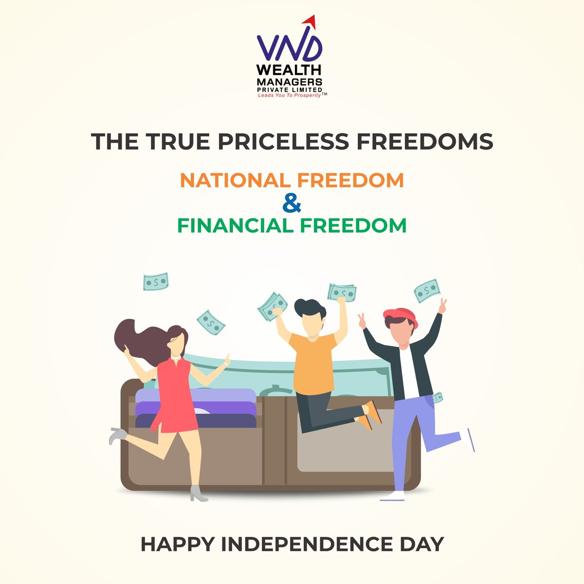 VndWealth's tweet photo. Always treasure the true priceless freedoms. On this day, India achieved National Freedom. Which day do you plan to achieve Financial Freedom? 
#HappyIndependenceDay #74IndependenceDay #freedom #India #JaiHind #vndwealthmanagers #financialfreedom #freeIndia #Indianflag #tricolour https://t.co/3HcBjK83Mg