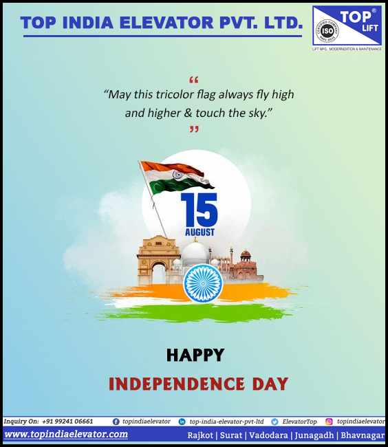 ElevatorTop's tweet photo. Happy Independence Day 🇮🇳
MAY OUR COUNTRY PROGRESS IN EVERYWHERE AND IN EVERYTHING.
#HappyIndependenceDay #IndependenceDay #India #15thAugust #Patriots #Love #Freedom #Flag #Tricolor #Spirit  #TIEPL #TopLift #LiftExporter https://t.co/CZwYV1pwMF
