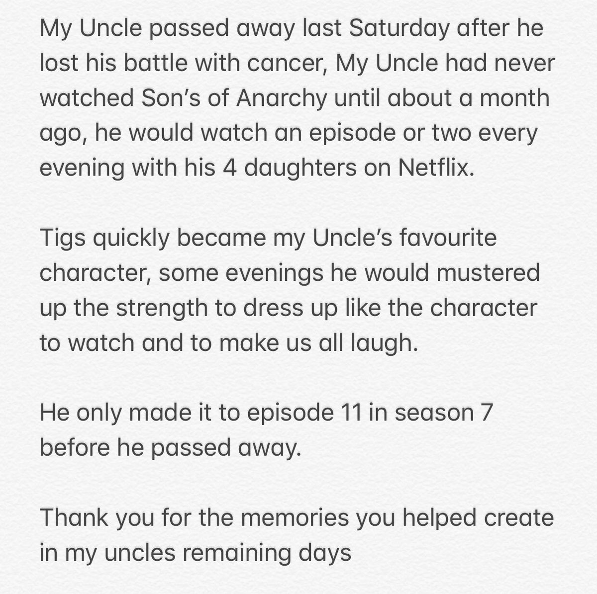 MatthewDubeau's tweet photo. .@KimFCoates my Uncle passed last week from cancer he loved your character Tigs on #SOA. He started watching last month with his 4 daughters on #Netflix. He made it to S7, E11 before he passed. Thank you for the memories laughter you helped create in his remaining days. https://t.co/jrwBJo811W