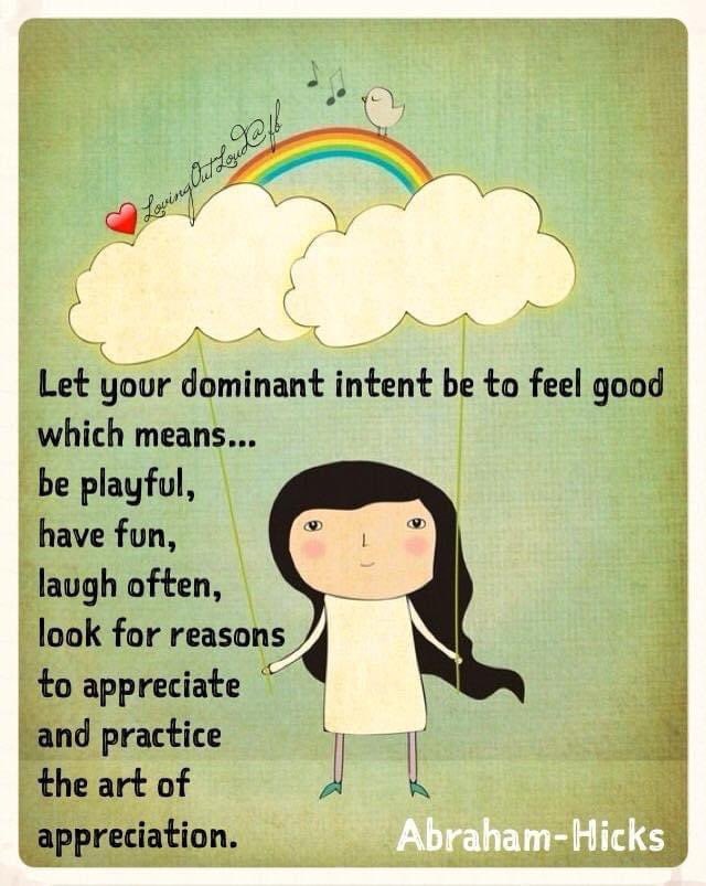 Lapachi's tweet photo. Let your dominant intent be to feel good!! 💖 https://t.co/4Jo1hggjl4