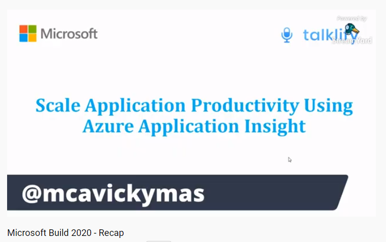 talklify's tweet image. The next session in @Microsoft Build Recap - 2020 was started by @mcavickymas sharing his thoughts on how you can scale your application productivity using @Azure  Application Insights!
Youtube link =&amp;gt; youtube.com/watch?v=jvfcp9…
#Microsoft #MSBuild #MSBuild2020 #Talklify