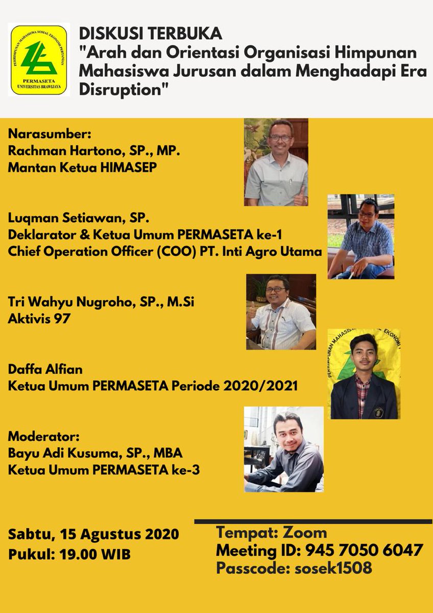 Mengundang para alumni untuk hadir pada acara:

DISKUSI TERBUKA
"Arah dan Orientasi Organisasi Mahasiswa Jurusan dalam Menghadapi Era Disruption"

Yang Akan diselenggarakan pada:
Hari         : Sabtu
Tanggal  : 15 Agustus 2020
Pukul      : 19.00 WIB
Link : univ-brawijaya.zoom.us/j/94570506047?…