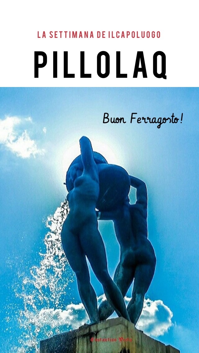 Buon Ferragosto carissimi lettori! ❤️ PillolAQ torna con le notizie dell’ultima settimana! Un abbraccio da tutta la Redazione de IlCapoluogo🤗😍🌈 
steller.co/s/pillolaq-buo…