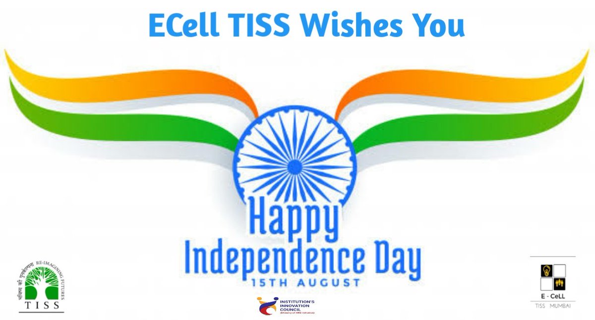 "Freedom is the open window through which pours the sunlight of the human spirit and human dignity"

ECell TISS wishes Happy #IndependenceDay to everyone. #IndiaIndependenceDay #freedom