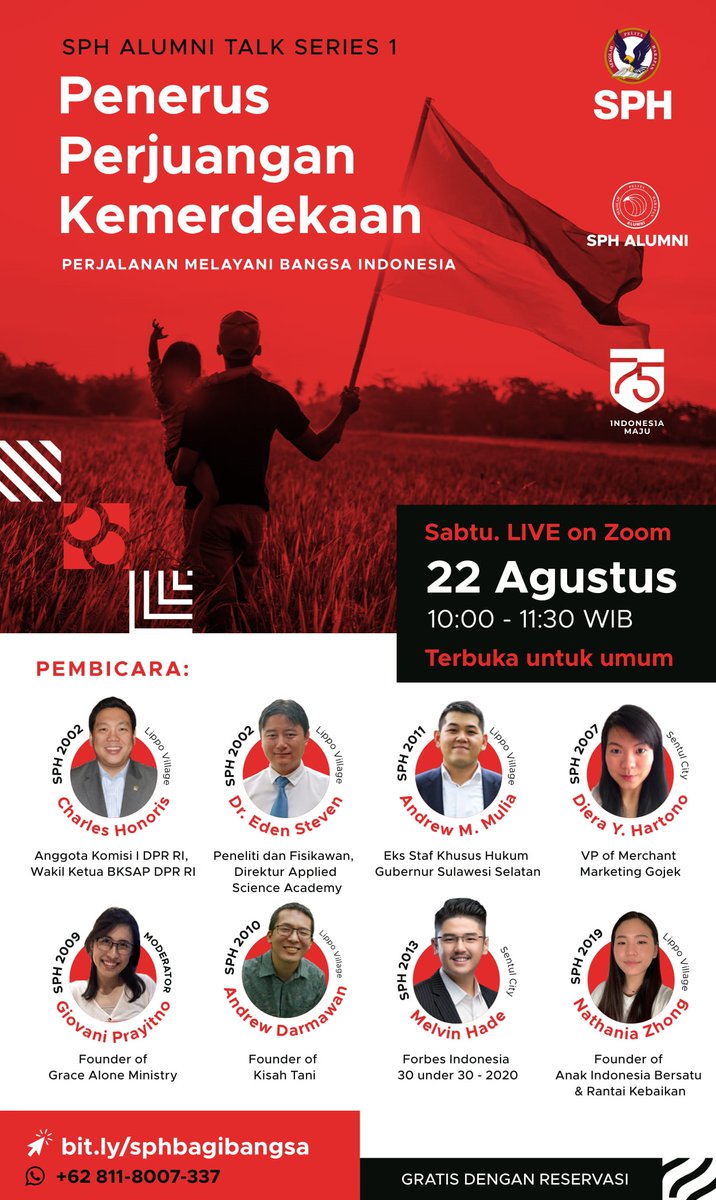 SPH ALUMNI TALK SERIES 1
PENERUS PERJUANGAN KEMERDEKAAN

Daftar sekarang lewat:
Bit.ly/sphbagibangsa

Sabtu, 22 Agustus 2020
Pk 10:00-11:30 WIB
Di Zoom Online Conference

GRATIS dengan Reservasi di Eventbrite 
Informasi hubungi: 
08118007337(WA only)