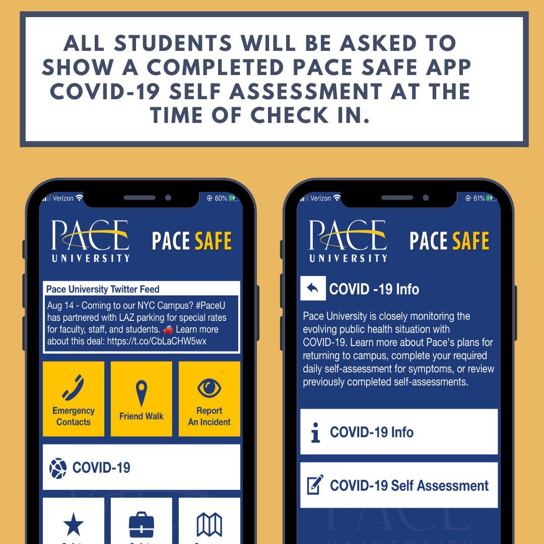 Make sure to download the Pace Safe App before heading to campus. All students will he asked to show a completed Pace Safe App COVID-19 Self Assessment at the time of check in. You can find instructions for how to do so here: pace.edu/security-emerg…