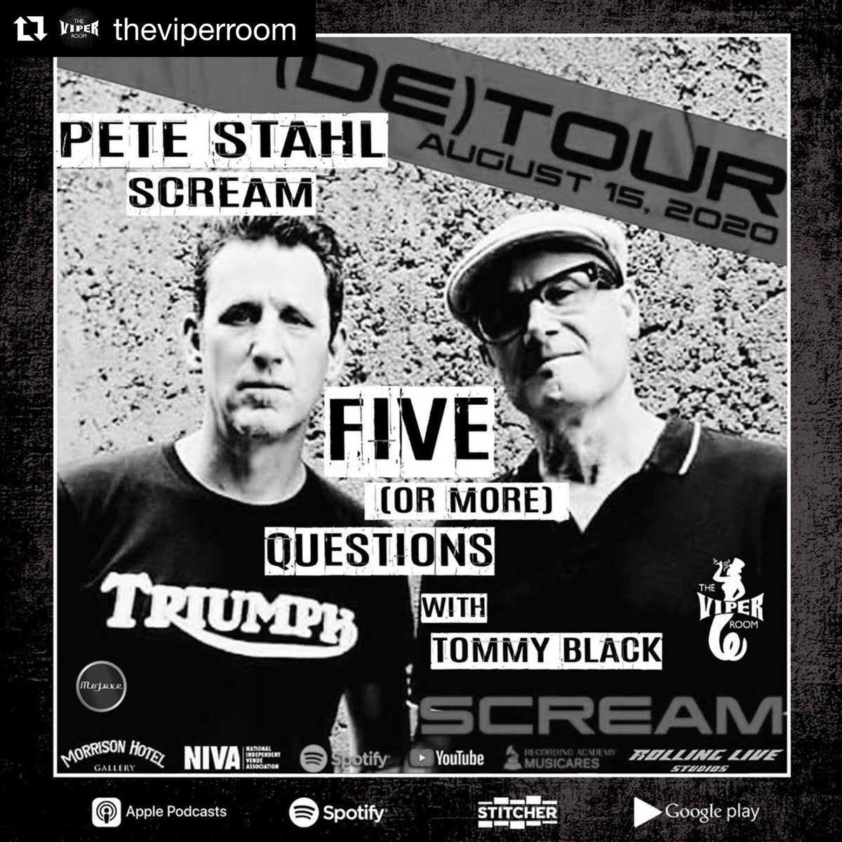 The Viper Room (@theviperroom) on Twitter photo Five (or More) Questions with Tommy Black features Pete Stahl from Scream This Saturday, August 15th! (DE)TOUR Virtual Music Festival Presented by Morrison Hotel Gallery and Rolling Live Studios & benefitting NIVA and MusiCares <a href="/allihagendorf/">Allison Hagendorf</a> <a href="/MatthewPinfield/">Matthew Pinfield</a> Five (or More) Questions with Tommy Black features Pete Stahl from Scream This Saturday, August 15th! (DE)TOUR Virtual Music Festival Presented by Morrison Hotel Gallery and Rolling Live Studios & benefitting NIVA and MusiCares <a href="/allihagendorf/">Allison Hagendorf</a> <a href="/MatthewPinfield/">Matthew Pinfield</a>