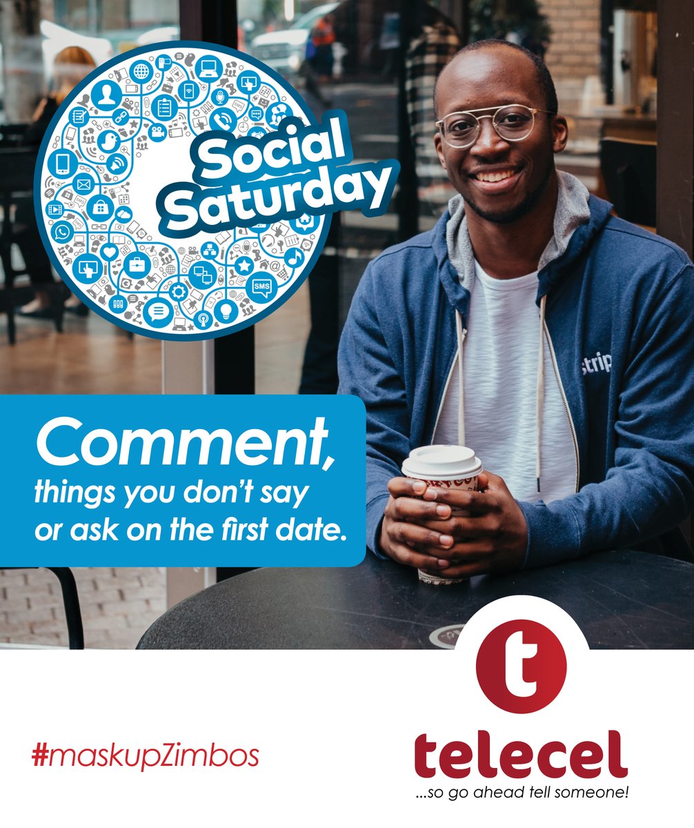 Telecel_Zim's tweet photo. Comment with things you don't say or ask on the first date.
#SocialSaturday #Letsgetsocial #TelecelGo #maskupZimbos https://t.co/g4nfZzTQOG