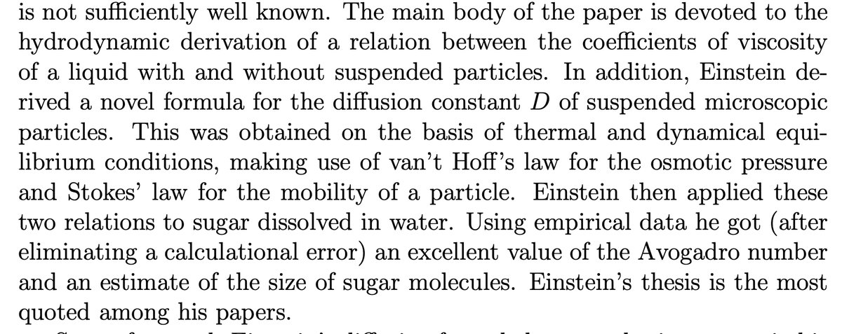 In his PhD thesis, he came up with a way to calculate the Avogadro number. His calculation was off by a factor of 3 but we will come back to this. In other surprising news, this is the most cited of his papers.  https://arxiv.org/pdf/physics/0504201.pdf