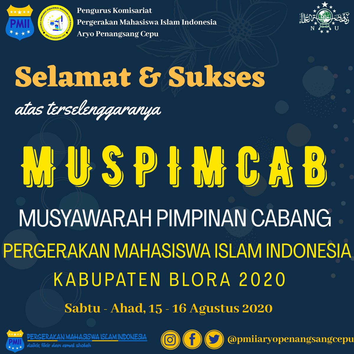 PMIICEPU's tweet photo. Selamat &amp; Sukses atas terselenggaranya MUSPIMCAB (Musyawarah Pimpinan Cabang) PMII Kabupaten Blora 2020.
Sabtu - Ahad, 15 - 16 Agustus 2020 https://t.co/9J6U9C3AH9