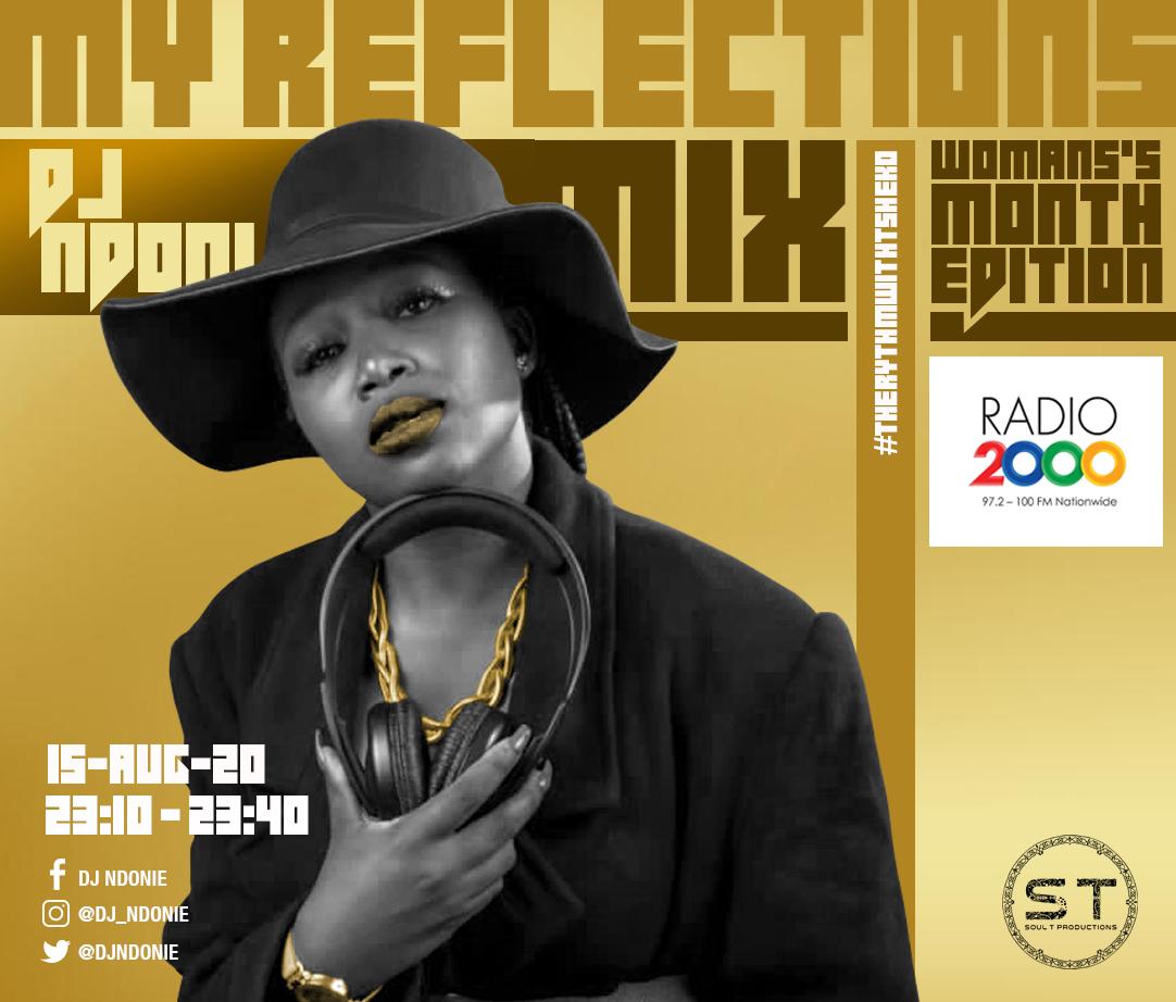 DjSoulTSA's tweet photo. #MyReflectionsMix #FemaleTakeover #FemaleEdition #womensmonth2020 with @DjNdonie on @Radio2000ZA at 23:10-23:40 #TheRhythmWithTsheko @TshekoMosito https://t.co/dJlUYHvLqZ