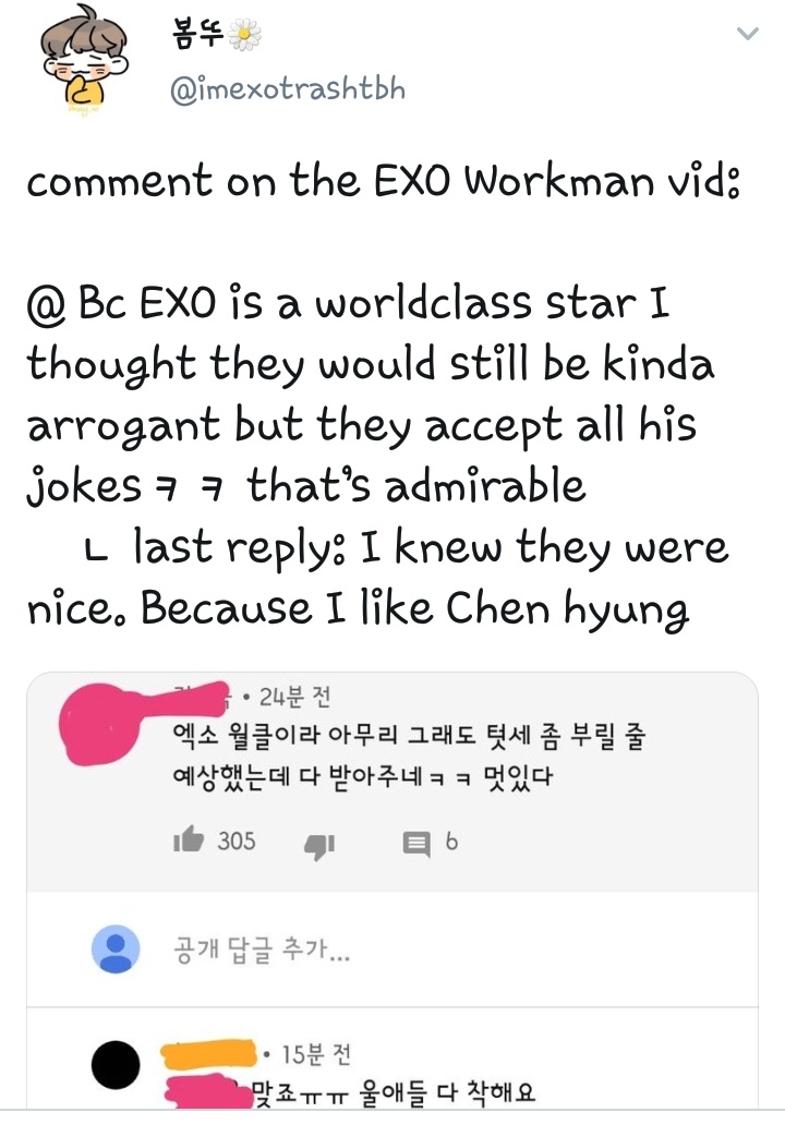 He said i knew they were nice, because i like Chen hyung 