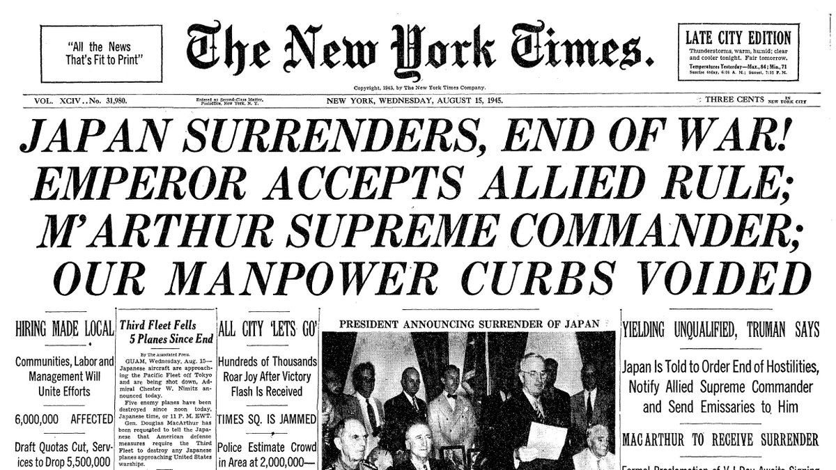Aug. 15, 1945: Japan Surrenders, End of War! Emperor Accepts Allied Rule; M'Arthur Supreme Commander; Our Manpower Curbs Voided  https://nyti.ms/2Y34V8k 