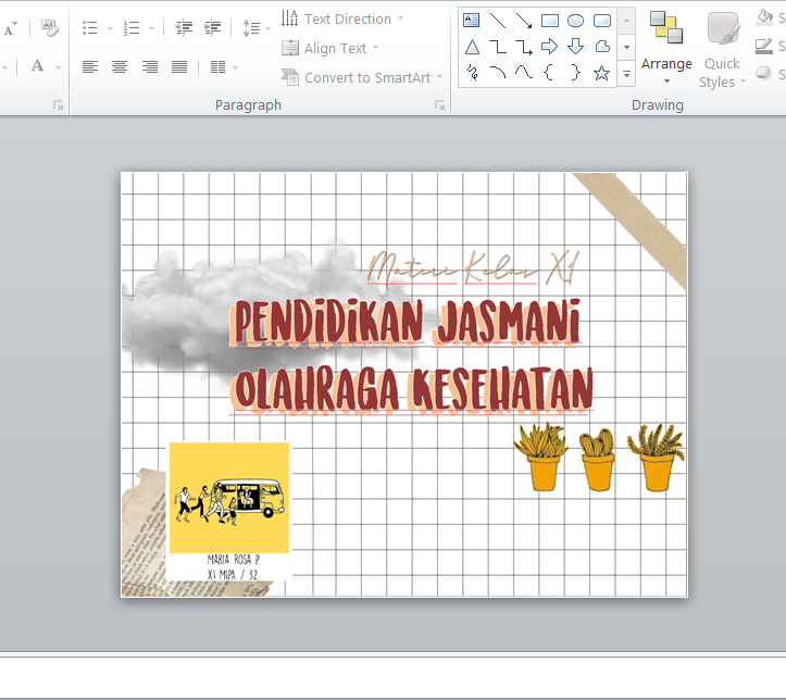 jadi kebalikan aja kalo tulisan mu gelap , background mu terang , begitu juga sebaliknya .trus sticker juga secukupnya aja , jangan terlalu banyak , soalnya nanti malah penuh jd gaenak dilihat.ini contoh cover ppt ku , ppt yg lain di laptop lama :(