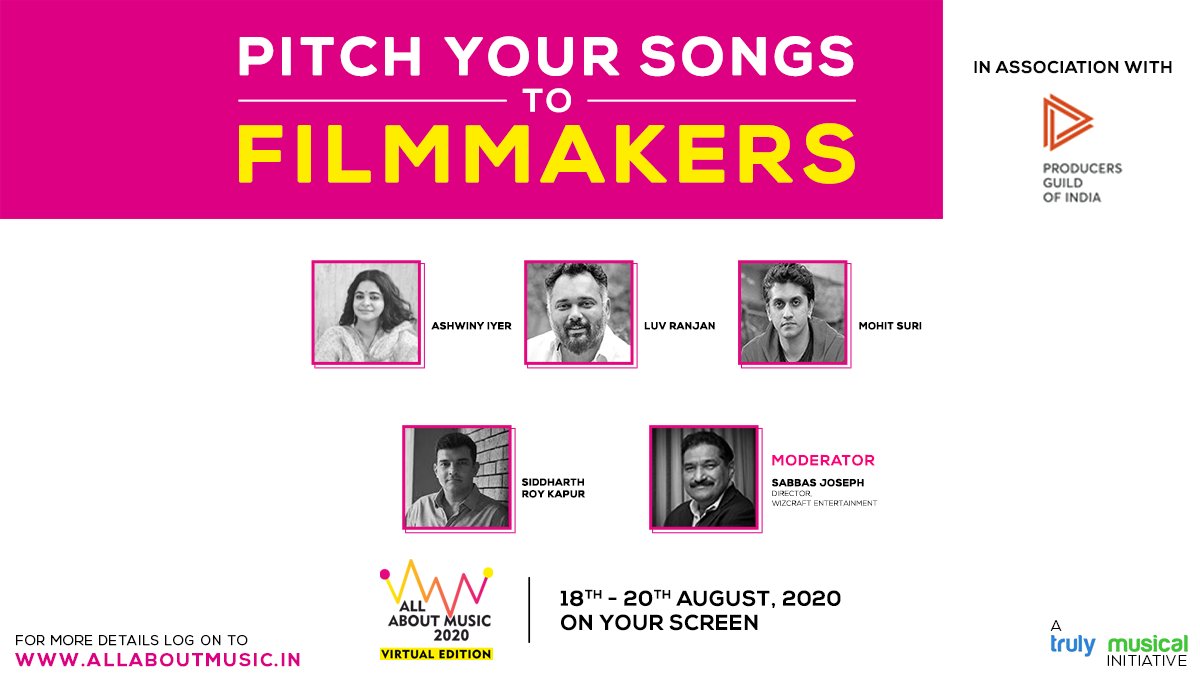 Proud to announce esteemed filmmakers Ashwiny Iyer, Luv Ranjan, Mohit Suri & Siddharth Roy Kapur as panellists of Pitch Your Songs to Filmmakers in Association with Producers Guild Of India. Moderated by Sabbas Joseph 20th August 2020 |On Your Screen A @MusicalTruly initiative