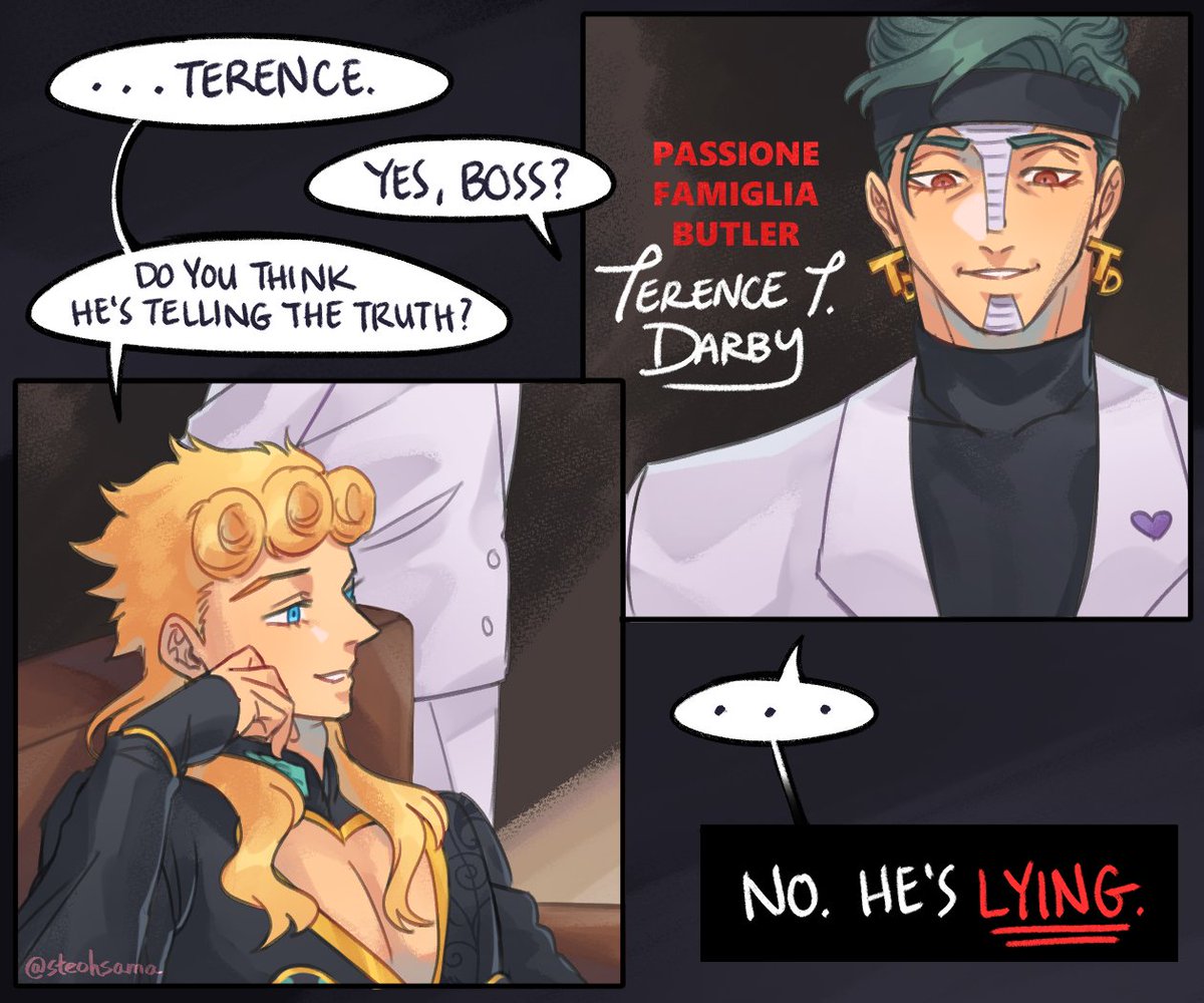 Part 2/? of the AU where Dio joins his son's mafia... and he brings his staff with him ? Terence is the ultimate 2-in-1 butler and lie detector 