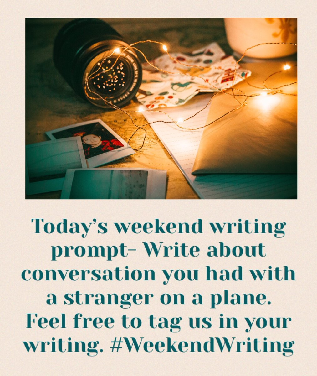 Today’s weekend writing prompt- Wrote about conversation you had with a stranger on a plane. 
Feel free to tag us in your writing. #WeekendWriting
#IWCPublishing #weekend #weekendwriting #writingprompts #writer #WritingCommnunity