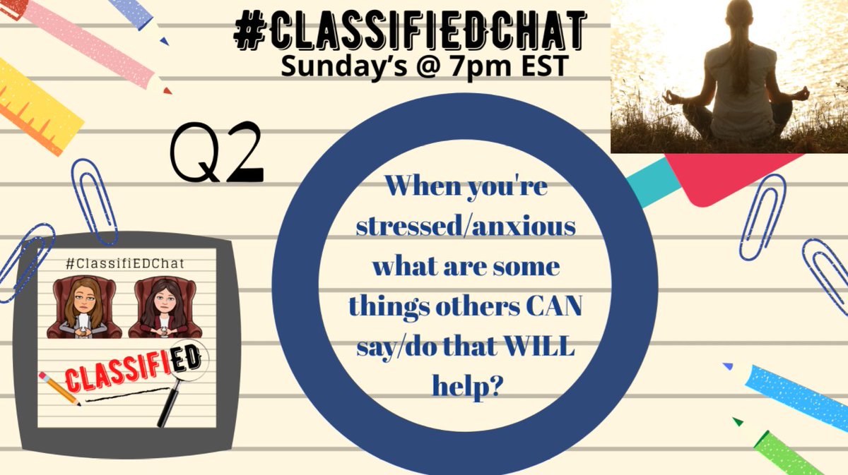 ClassifiEDChat's tweet photo. Q2: When you are stressed/anxious, what are some things others CAN say/do that WILL help? #ClassifiEDChat https://t.co/c3dKi2F1cJ