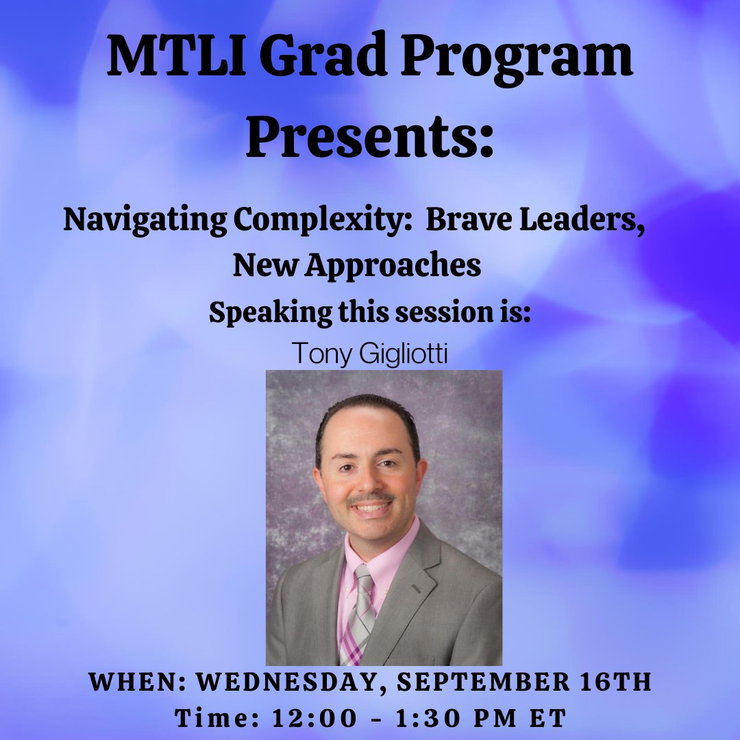 #MTLI Graduate session highlight: Navigating Complexity:  Brave Leaders, New Approaches by Tony Gigliotti. You will gain approaches for leading in different contexts &amp; how to engage your employees &amp; other stakeholders. Register here: ow.ly/Oo8M50ATI1k #CMTE #AAMSMTLI