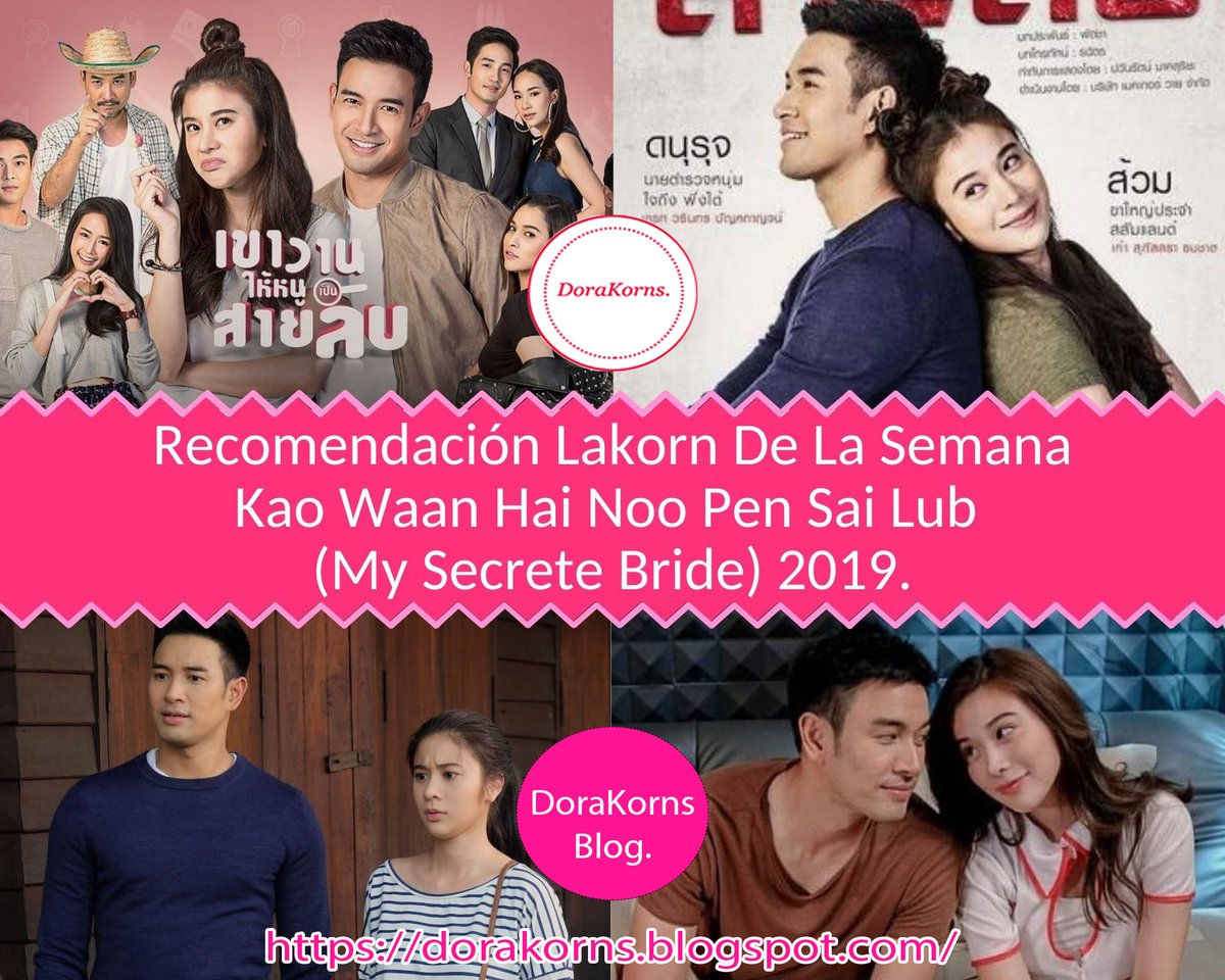 DoraKorns's tweet photo. Hola Doramas &amp; Lakorns Lovers.
En este día les tengo la recomendación del #lakorn del #lakorn #KaoWaanHaiNooPenSaiLub #MySecreteBride2019 protagonizado por #WarintornPanhakarn #Grate y #SupassaraThanachart #Kao espero que les guste.♥
https://t.co/tWHXP6YFNH
#dorakorns #lakorns https://t.co/TeRShBpbvx