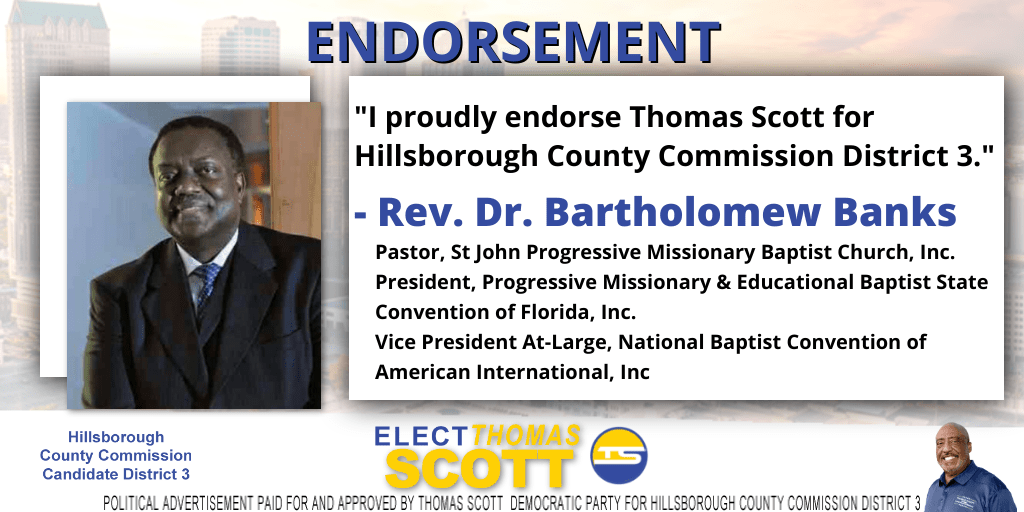 ElectTScott's tweet photo. Endorsement Alert!
Thank you Rev. Dr. Bartholomew Banks for endorsing me!

***Drop your Vote by Mail Ballot off at any Early Voting Location!***

#District3 #ElectThomasScott #RecognizedExperience #ProvenLeadership #HillsboroughCountyCommissionDistrict3 #Tampa #Hillsborough #Vote https://t.co/j7msIAsNa0