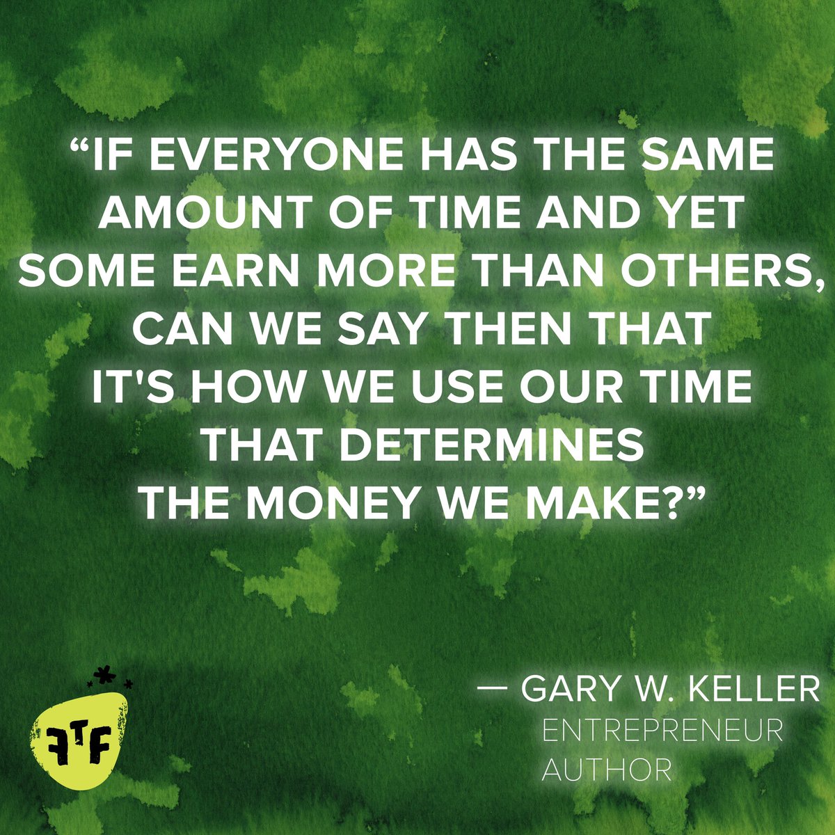 FTFLive's tweet photo. What are you doing with your time?  Is it moving you towards your goals?

#moneyquotes #ftflive https://t.co/jX4oX7qjl8