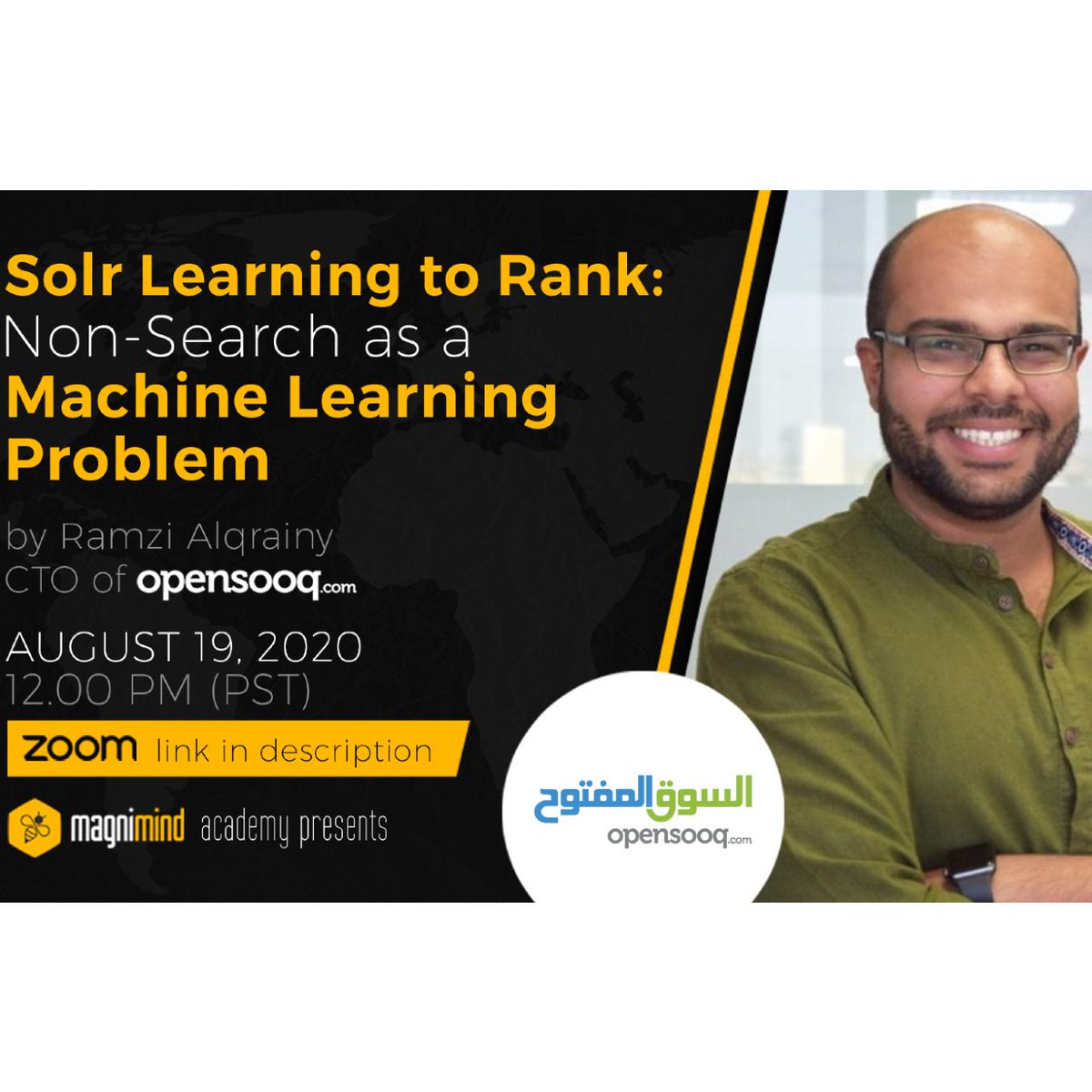 MagnimindA's tweet photo. Ramzi Alqrainy will be with us on August 19th to talk about "Solr Learning to Rank: Non-Search as a Machine Learning Problem". https://t.co/rEwXXWmky4
#machinelearning #ml #mlearning #problem #solr #futureofml #searchengine #magnimindacademy https://t.co/Wm1kBlUhJy