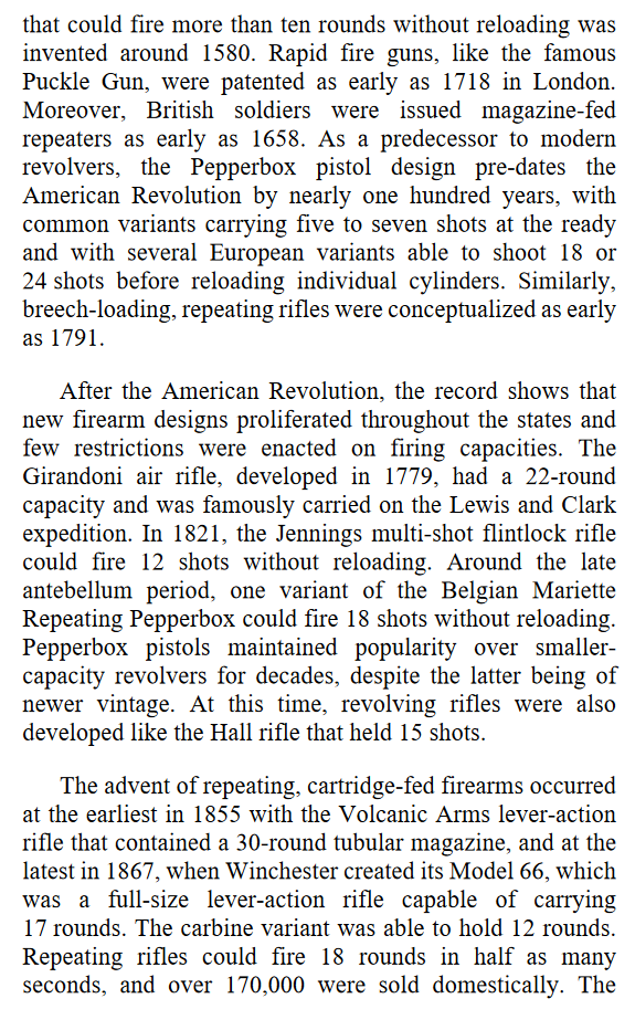 "...the record shows that new firearm designs proliferated throughout the states and few restrictions were enacted on firing capacities. The Girandoni air rifle, developed in 1779, had a 22-round capacity and was famously carried on the Lewis and Clark expedition."