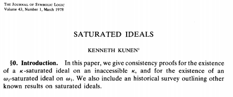 His elegant proof was different from mine. It appeared in a famous paper of his."Saturated ideals", J. Symbolic Logic 43 (1978), no. 1, 65–76.  https://doi.org/10.2307/2271949 6/