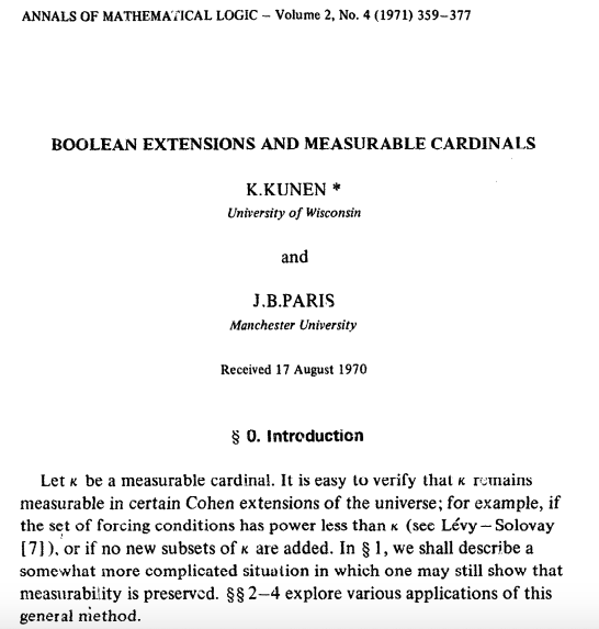 We began with the Kunen-Paris paper on the number of normal measures on a measurable cardinal. Kunen, K.; Paris, J. B. "Boolean extensions and measurable cardinals". Ann. Math. Logic 2 (1970/71), no. 4, 359–377.  https://doi.org/10.1016/0003-4843(71)90001-519/