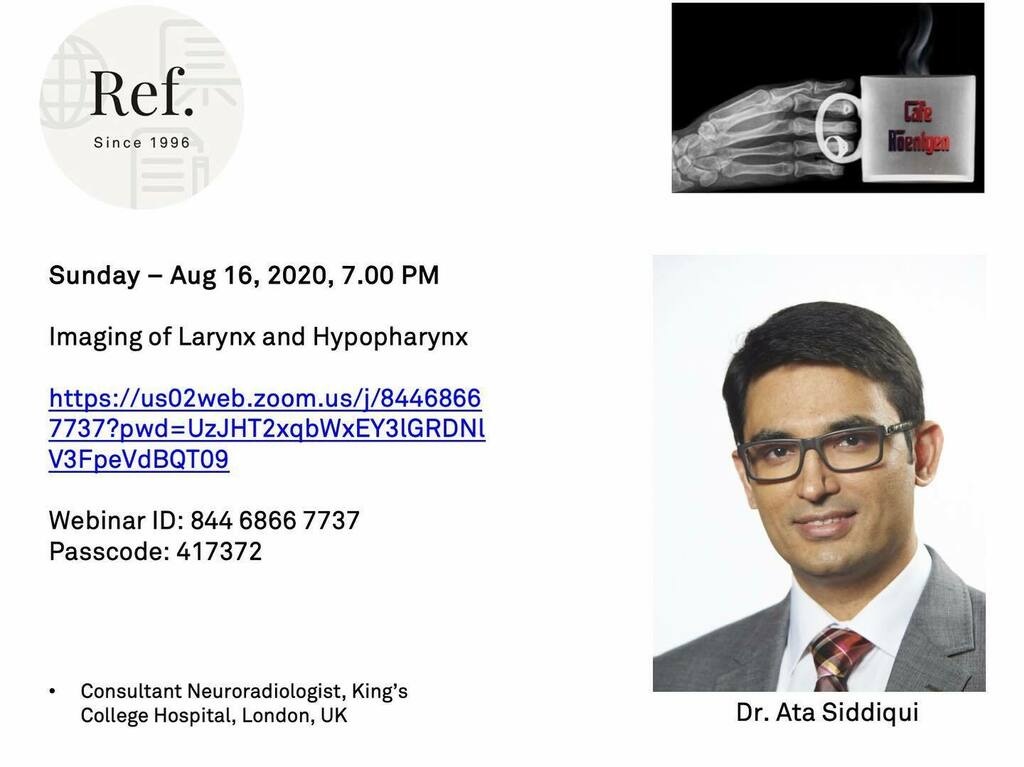 bhavinj's tweet image. Aug 16, 2020 07:00 PM India

REF - Cafe Roentgen - Sunday Webinar #105

Imaging of the Larynx and Hypopharynx

Dr. Ata Siddiqui

ift.tt/2FolgOd
Webinar ID: 844 6866 7737
Passcode: 417372
#webinars #radiologywebinars #larynx #headneckrad @atasid… instagr.am/p/CD77Tp6JCQc/