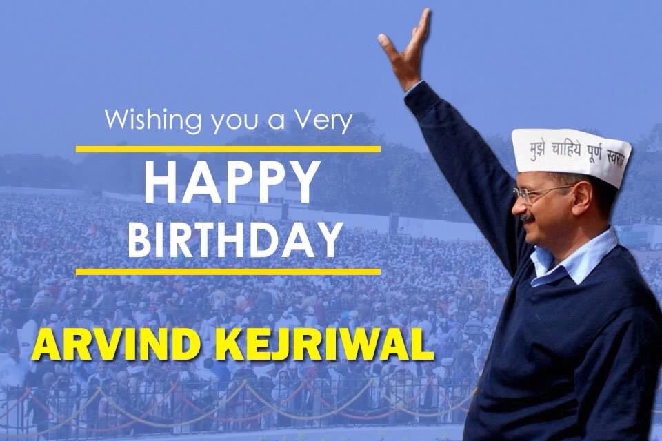 Happy birthday CM sir Arvind Kejriwal ji 