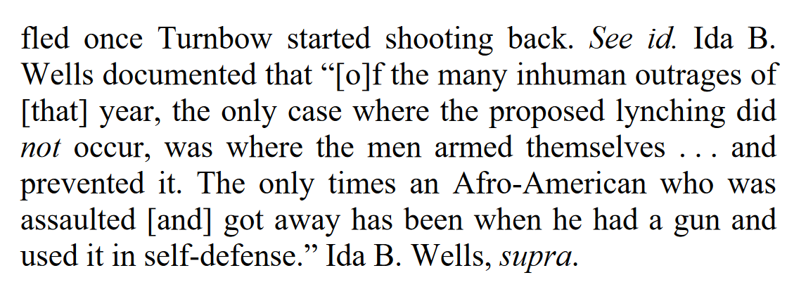"Stories of other civil rights activists exercising their right to self-defense are legion. While the NAACP espoused nonviolence, many of its members carried firearms for self-protection, and for good reason."