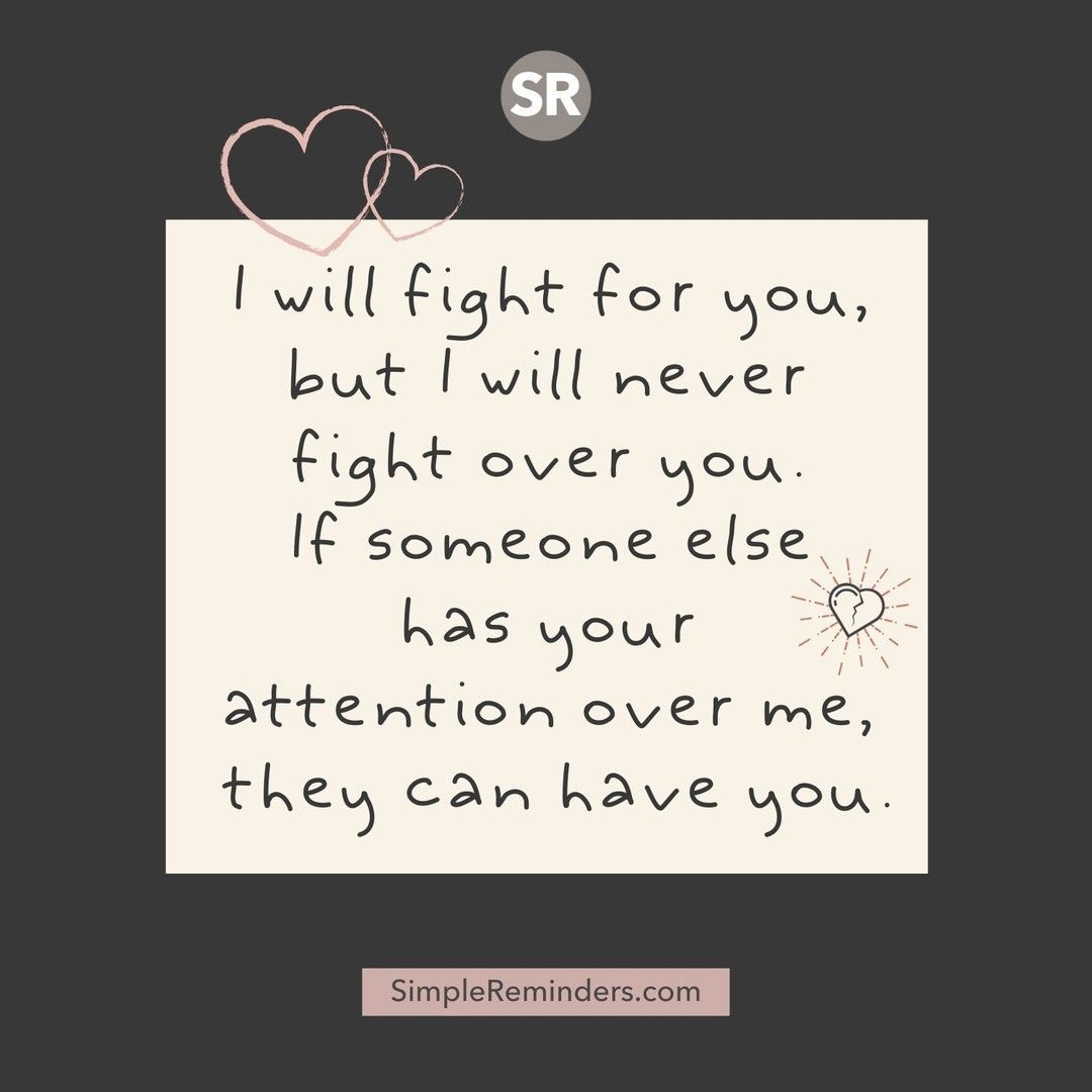 Simple Reminders I Ll Fight For You But I Ll Never Fight Over You If Someone Else Has Your Attention Over Me They Can Have You Gomcgillmedia Jennimcgill Bryantmcgill Simplereminders Quotes Quoteoftheday Simple Reminders I Ll Fight For You But I Ll Never Fight Over You If Someone Else Has Your Attention Over Me They Can Have You Gomcgillmedia Jennimcgill Bryantmcgill Simplereminders Quotes Quoteoftheday