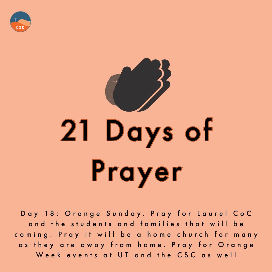CscUtk's tweet image. Its Orange Sunday today! Pray for Laurel CoC and all the new students &amp;amp; families that will be there. Pray for returning students. Pray for the start of Orange Week activities at the CSC &amp;amp; the new students that will be coming to them. #utk #utk24 #cscutk #utkcsc