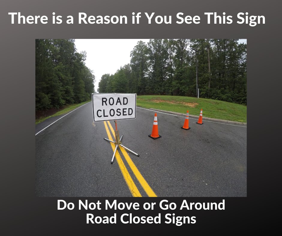 Be smart. Stay safe. Do not go around "road closed" signs. #cfield <a href="/VaDOTRVA/">VDOT Richmond</a>