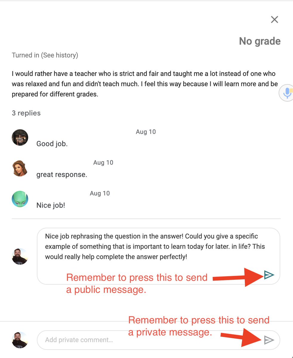 21. ALL WRITTEN FEEDBACK TO STUDENTS IS WORTHLESS...if they don't read it. Walk students through daily reflections on written feedback of their work.22. In Google Classroom, remember there is public & private comments you can share. And you HAVE TO press that airplane button