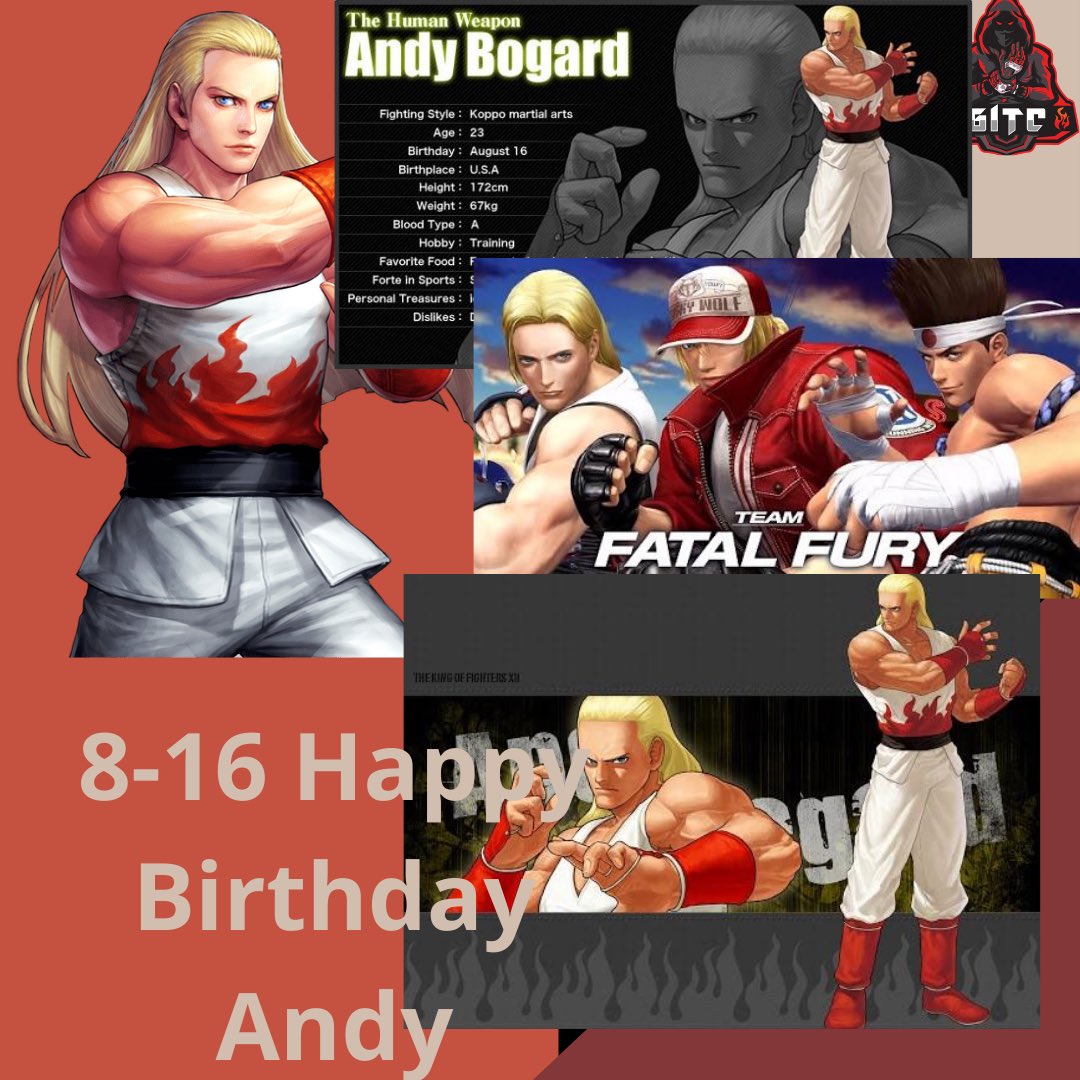 8-16 Happy Birthday to the fighting master Andy Bogard 