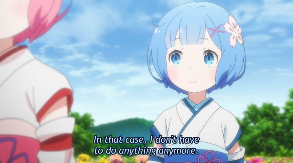 As a side note, I might add that Rem putting someone on a pedestal and hanging onto that image of them is in line with her character, as seen with her idealization of Ram, even if she's slowly growing from being a faceless replacement to finding her own identity through Subaru.